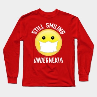 Smiling Underneath Long Sleeve T-Shirt